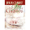 Jesus Christ The Joy Of Christmas - Hardcover