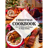 Christmas Cookbook: Over 150 Homemade Recipes for Happy Holiday - Paperback