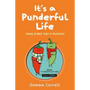 It's a Punderful Life: Make Every Day a Punday - Hardcover
