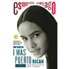 When I Was Puerto Rican: A Memoir - Paperback