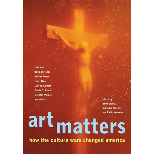 Art Matters: How the Culture Wars Changed America - Paperback
