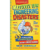 The Book of Massively Epic Engineering Disasters: 33 Thrilling Experiments Based on History's Greatest Blunders - Hardcover