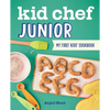 Kid Chef Junior: My First Kids' Cookbook - Paperback