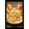 Low Sodium Instant Pot Cookbook: Essential Guide To Heart Healthy Recipes And How To Reduce Sodium, Fat In Your Meal - Paperback