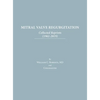 Mitral Valve Regurgitation: Collected Reprints: Collected Reprints - Hardcover