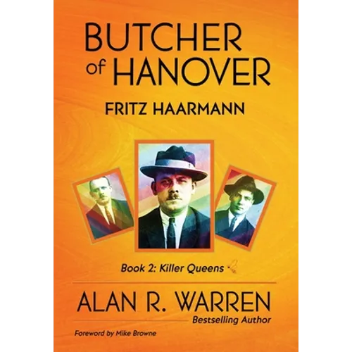 Butcher of Hanover: Fritz Haarmann - Hardcover