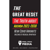The Great Reset!: The Truth about Agenda 2021-2030, New Covid Variants, Vaccines & Medical Apartheid - Mind Control - World Domination - Sterilization - Paperback