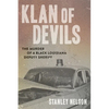 Klan of Devils: The Murder of a Black Louisiana Deputy Sheriff - Hardcover