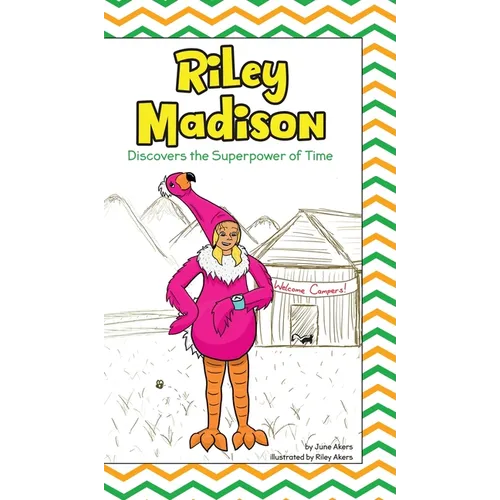Riley Madison Discovers the Superpower of Time - Hardcover