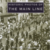 Historic Photos of the Main Line - Hardcover