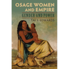 Osage Women and Empire: Gender and Power - Paperback