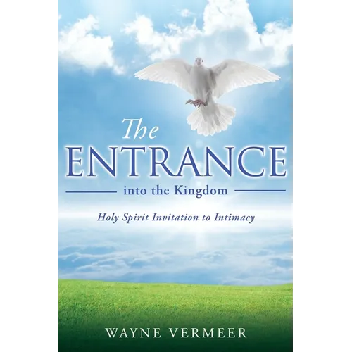 THE ENTRANCE into the Kingdom - Paperback