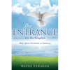 THE ENTRANCE into the Kingdom - Paperback