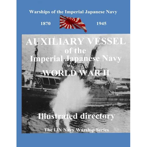 Printing and selling books: Auxiliary Vessel of the Imperial Japanese Navy World WAR II - Paperback