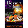 Dessert is the Bomb - Paperback