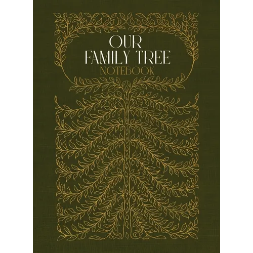 Our Family Tree Notebook: A hardcover genealogy notebook with lined pages - Hardcover