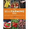 The Mini Farming Bible: The Complete Guide to Self-Sufficiency on a Acre - Paperback