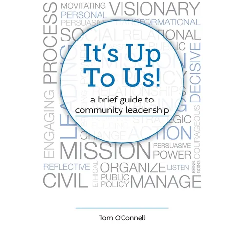 It's Up To Us!: a brief guide to community leadership - Paperback
