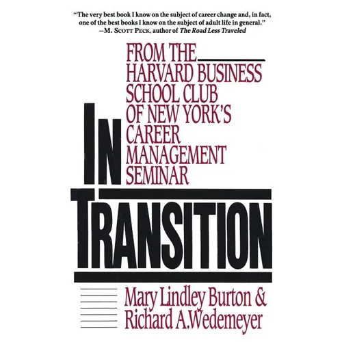 In Transition: From the Harvard Business School Club of New York's Career Management Seminar - Paperback