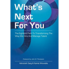 What's Next for You: The Eightfold Path to Transforming the Way We Hire and Manage Talent - Hardcover