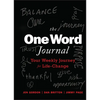 The One Word Journal: Your Weekly Journey for Life-Change - Hardcover