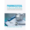 Pharmaceutical Calculations: A Manual for Students and Practitioners - Hardcover