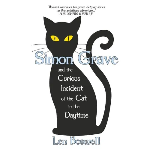 Simon Grave and the Curious Incident of the Cat in the Daytime: A Simon Grave Mystery - Paperback
