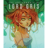 The Art Journey of Lord Gris - Hardcover