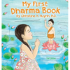 My First Dharma Book: A Children's Book on The Five Precepts and Five Mindfulness Trainings In Buddhism. Teaching Kids The Moral Foundation To Succeed - Hardcover
