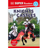 DK Super Readers Level 4 Knights and Castles - Paperback