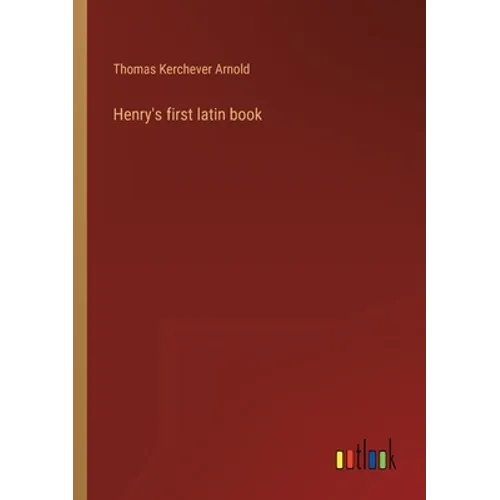 Henry's first latin book - Paperback