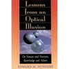Lessons from an Optical Illusion: On Nature and Nurture, Knowledge and Values - Paperback
