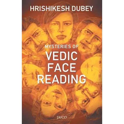 Mysteries of Vedic Face Reading - Paperback