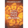 Mysteries of Vedic Face Reading - Paperback