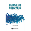 Cluster Analysis: A Primer Using R - Hardcover