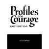 Profiles in Courage - GOP Edition - Paperback