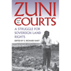 Zuni and the Courts: A Struggle for Sovereign Land Rights - Paperback