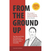 From The Ground Up: The Insider's Guide to Buying Spanish Property - Paperback