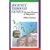 Journey Through Genius: Great Theorems of Mathematics - Hardcover