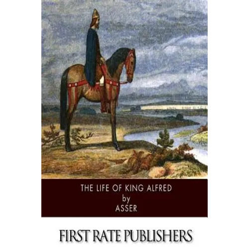 The Life of King Alfred - Paperback