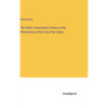 The Earth: a Descriptive History of the Phenomena of the Life of the Globe - Hardcover