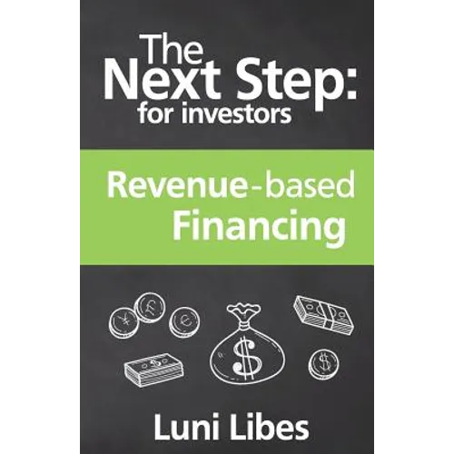 The Next Step for Investors: Revenue-based Financing - Paperback