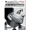 The Man who Killed Apartheid: The Life of Dimitri Tsafendas: New Updated Version - Hardcover