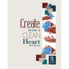 Create in Me a Clean Heart, O God - Paperback