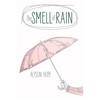 The Smell of Rain - Paperback