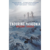 Enduring Patagonia - Paperback