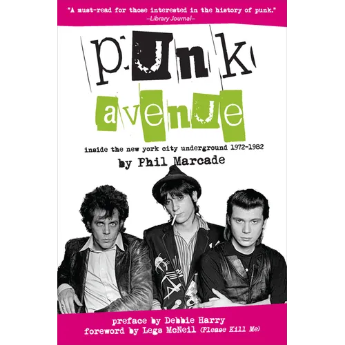 Punk Avenue: Inside the New York City Underground, 1972-1982 - Paperback
