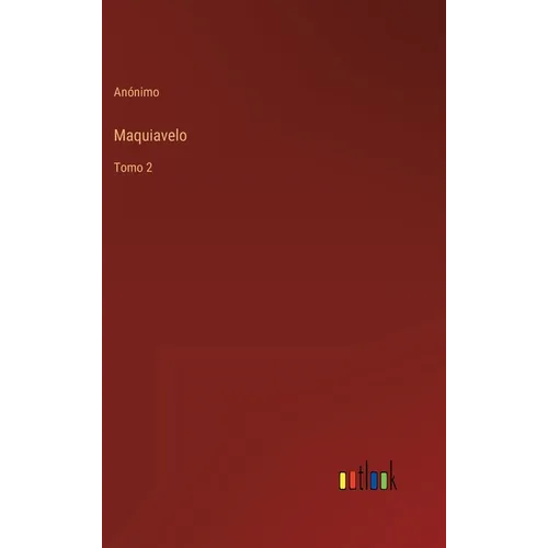 Maquiavelo: Tomo 2 - Hardcover