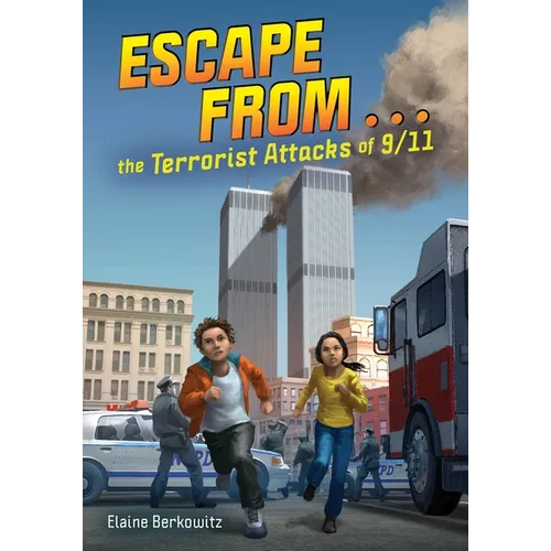 Escape from . . . the Terrorist Attacks of 9/11 - Hardcover