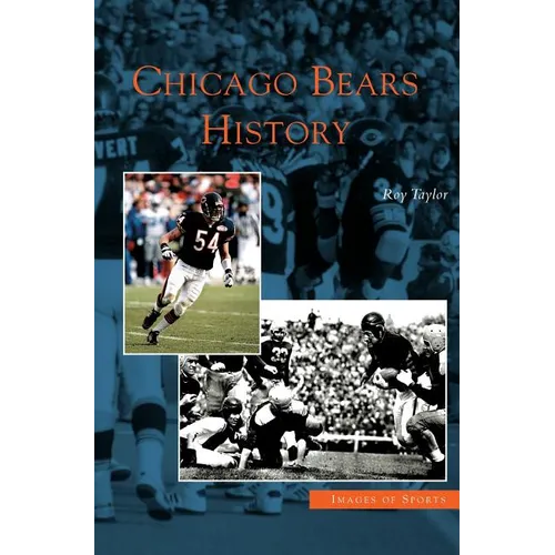 Chicago Bears History - Hardcover